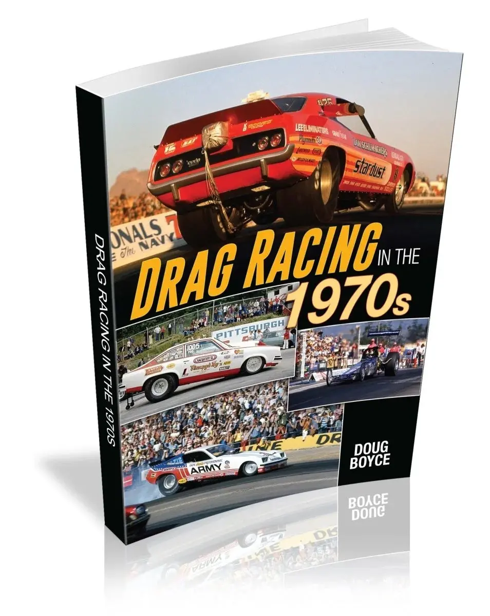 Drag Racing In The 1970S - 192 Pages - Paperback 1
